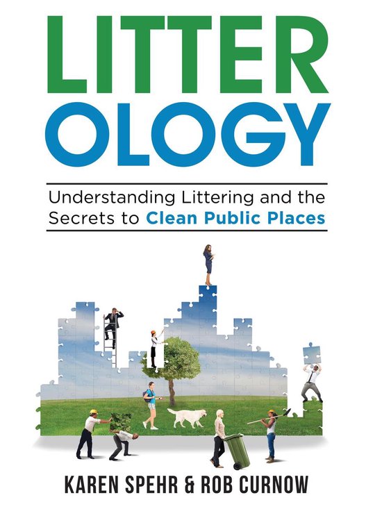 Litter-ology: Understanding Littering and the Secrets to Cle ... - cover
