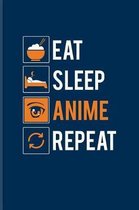 Eat Sleep Anime Repeat