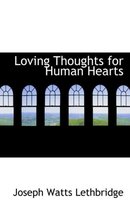Loving Thoughts for Human Hearts