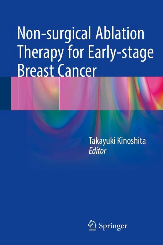 Non-surgical Ablation Therapy for Early-stage Breast Cancer - cover