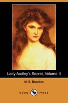 Lady Audley's Secret, Volume II (Dodo Press)