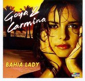 Goya & Carmina - Bahia Lady