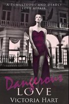 Contemporary Romance: Dangerous Love