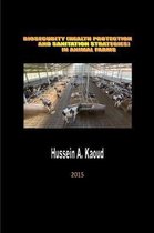 Biosecurity (health protection and sanitation strategies) in animal farms