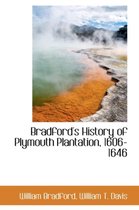 Bradford's History of Plymouth Plantation, 1606-1646