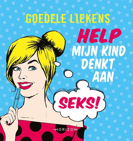 Help mijn kind denkt aan seks! - cover