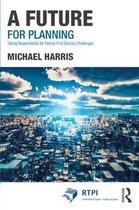 RTPI Library Series-A Future for Planning