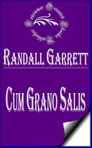 Randall Garrett Books - Cum Grano Salis (Illustrated)