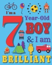I'm a 7 Year-Old Boy and I Am Brilliant