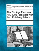 The Old Age Pensions ACT, 1908