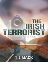 The Irish Terrorist: A Novel