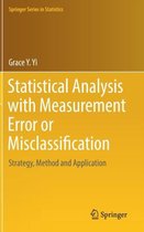 Statistical Analysis with Measurement Error or Misclassification: Strategy, Method and Application