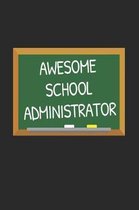 Awesome School Administrator