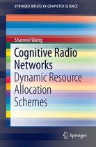 SpringerBriefs in Computer Science - Cognitive Radio Networks