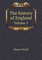 The history of England Volume 5