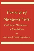 Portrait of Margaret Tate, Mistress of Montpelier, a Plantation