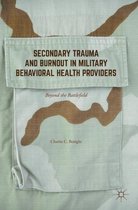 Secondary Trauma and Burnout in Military Behavioral Health Providers