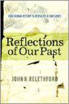 Reflections of Our Past