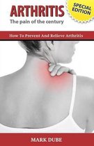 Arthritis The Pain of the Century
