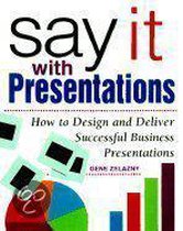 Say It with Presentations