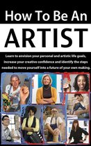 How To Be An Artist