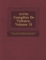 Uvres Completes de Voltaire, Volume 31