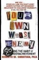 Your Own Worst Enemy: Breaking The Habit Of Adult Underachievement