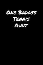 One Badass Tennis Aunt