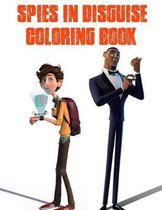 Spies in Disguise Coloring Book