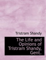 The Life and Opinions of Tristram Shandy