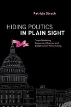 Hiding Politics in Plain Sight