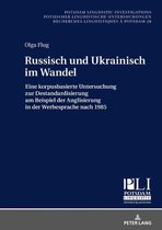 Potsdam Linguistic Investigations / Potsdamer Linguistische Untersuchungen / Recherches Linguistiques à Potsdam 28 - Russisch und Ukrainisch im Wandel