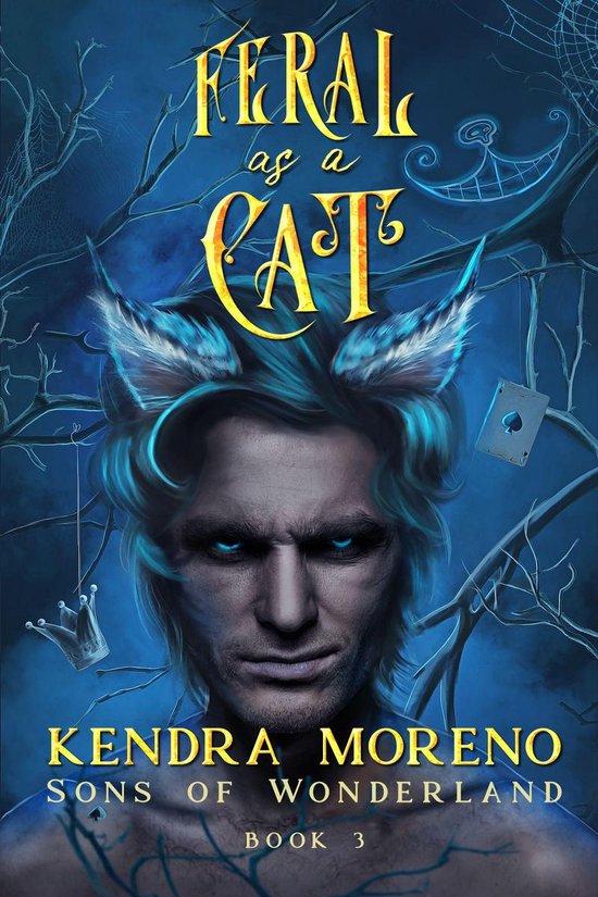 Sons of Wonderland 3 - Feral as a Cat - cover