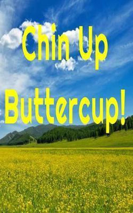 Chin Up Buttercup!, Mj Brown 9781076765871 Boeken