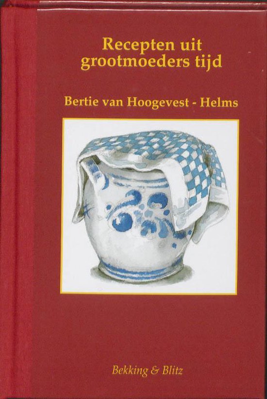 Recepten Uit Grootmoeders Tijd - cover