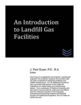 An Introduction to Landfill Gas Facilities
