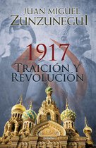 1917: traicion y revolucion / 1917