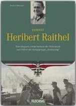 Ritterkreuzträger: Oberst Heribert Raithel