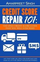Credit Score Repair 101