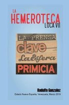 La Hemeroteca Loca VII