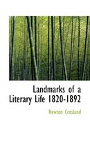 Landmarks of a Literary Life 1820-1892