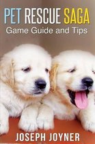 Pet Rescue Saga Game Guide and Tips