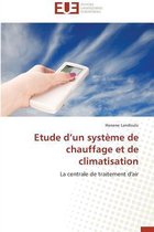 Omn.Univ.Europ.- Etude D Un Syst�me de Chauffage Et de Climatisation