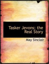 Tasker Jevons; The Real Story