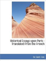 Historical Essays Upon Paris