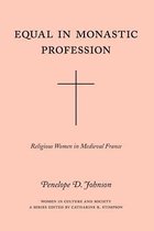 Equal in Monastic Profession - Religious Women in Medieval France