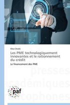 Les Pme Technologiquement Innovantes Et Le Rationnement Du Cr�dit