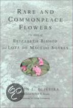 Rare and Commonplace Flowers