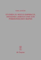 Studien Zu Sextus Empiricus, Diogenes Laertius Und Zur Pyrrhonischen Skepsis