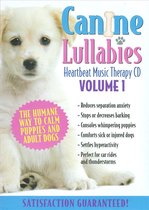 Canine Lullabies Heartbeat Music Therapy CD Vol. 1